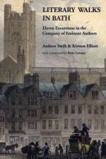 Literary Walks in Bath af Andrew Swift