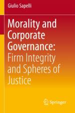 Morality and Corporate Governance: Firm Integrity and Spheres of Justice af Giulio Sapelli