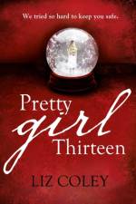 Pretty Girl Thirteen af Liz Coley