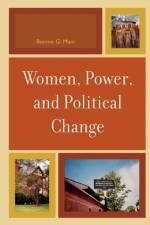 Women, Power, and Political Change af Bonnie G. Mani