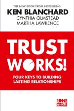 Trust Works af Ken Blanchard