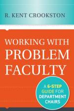 Working with Problem Faculty af R. Kent Crookston