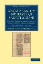 Gesta abbatum monasterii Sancti Albani af Thomas Walsingham