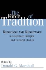 The Force of Tradition af Donald G. Marshall
