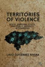 Territories of Violence af Lirio Gutierrez Rivera