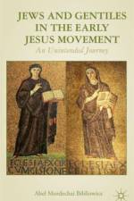 Jews and Gentiles in the Early Jesus Movement