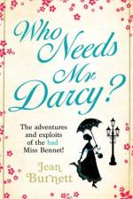 Who Needs Mr Darcy? af Jean Burnett