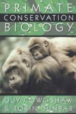 Primate Conservation Biology af Guy Cowlishaw