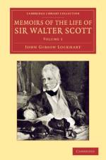 Memoirs of the Life of Sir Walter Scott, Bart