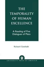 The Temporality of Human Excellence af Richard Gotshalk