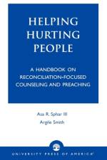 Helping Hurting People af Asa R. Sphar
