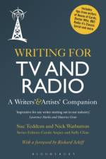 Writing for TV and Radio af Sue (Writer) Teddern