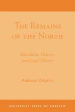 The Remains of the North af Adekemi Odujirin