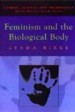 Feminism and the Biological Body af Lynda Birke