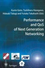 Performance and QoS of Next Generation Networking