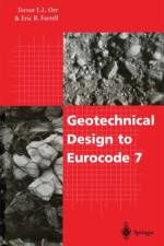 Geotechnical Design to Eurocode 7 af Eric R. Farrell