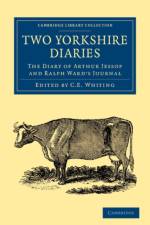 Two Yorkshire Diaries af Arthur Jessop