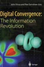 Digital Convergence: The Information Revolution