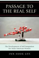Passage to the Real Self af Inn Sook Lee