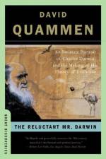 The Reluctant Mr. Darwin af David Quammen