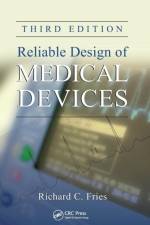 Reliable Design of Medical Devices af Richard C. (ISORel Fries
