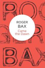 Came The Dawn af Roger Bax