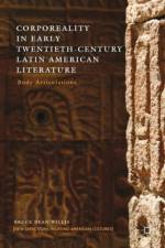 Corporeality in Early Twentieth-Century Latin American Literature af B. Willis