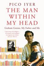 The Man Within My Head af Pico Iyer