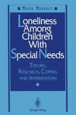 Loneliness Among Children With Special Needs af Malka Margalit