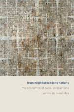 From Neighborhoods to Nations af Yannis Ioannides