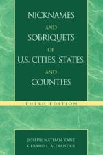 Nicknames and Sobriquets of U.S. Cities, States, and Counties af Joseph N. Kane