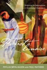 Inside Pierrot lunaire af Phyllis Bryn-Julson