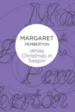 White Christmas In Saigon af Margaret Pemberton
