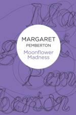 Moonflower Madness af Margaret Pemberton