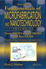 From MEMS to Bio-MEMS and Bio-NEMS af Marc J. Madou