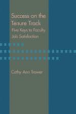 Success on the Tenure Track af Cathy Ann (Harvard University) Trower
