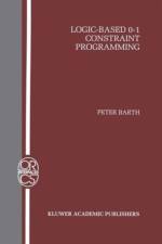 Logic-Based 0-1 Constraint Programming af Peter Barth