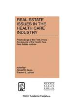 Real Estate Issues in the Health Care Industry