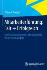 Mitarbeiterfuhrung: Fair + Erfolgreich af Peter A Doetsch