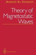 Theory of Magnetostatic Waves af Daniel D. Stancil