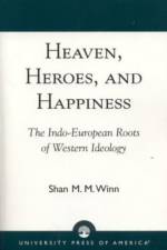 Heaven, Heroes and Happiness af Shan Winn