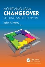 Achieving Lean Changeover af John R. (Changeover.com Henry