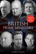 British Prime Ministers af Robert J. Parker