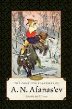 The Complete Folktales of a.N. Afanas'ev, Volume I