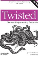 Twisted Network Programming Essentials