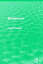 Modernism (Routledge Revivals) af Peter Faulkner