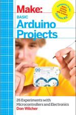 Basic Arduino Projects af Don Wilcher
