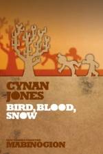 Bird, Blood, Snow af Cynan Jones