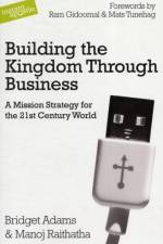 Building the Kingdom Through Business af Bridget Adams