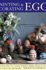 Painting & Decorating Eggs af Deborah Schneebeli-Morrell